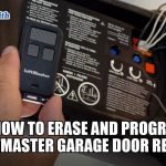How to Erase and Program Liftmaster Garage Door Remote