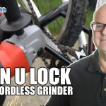 Bike Lock vs Cordless Grinder